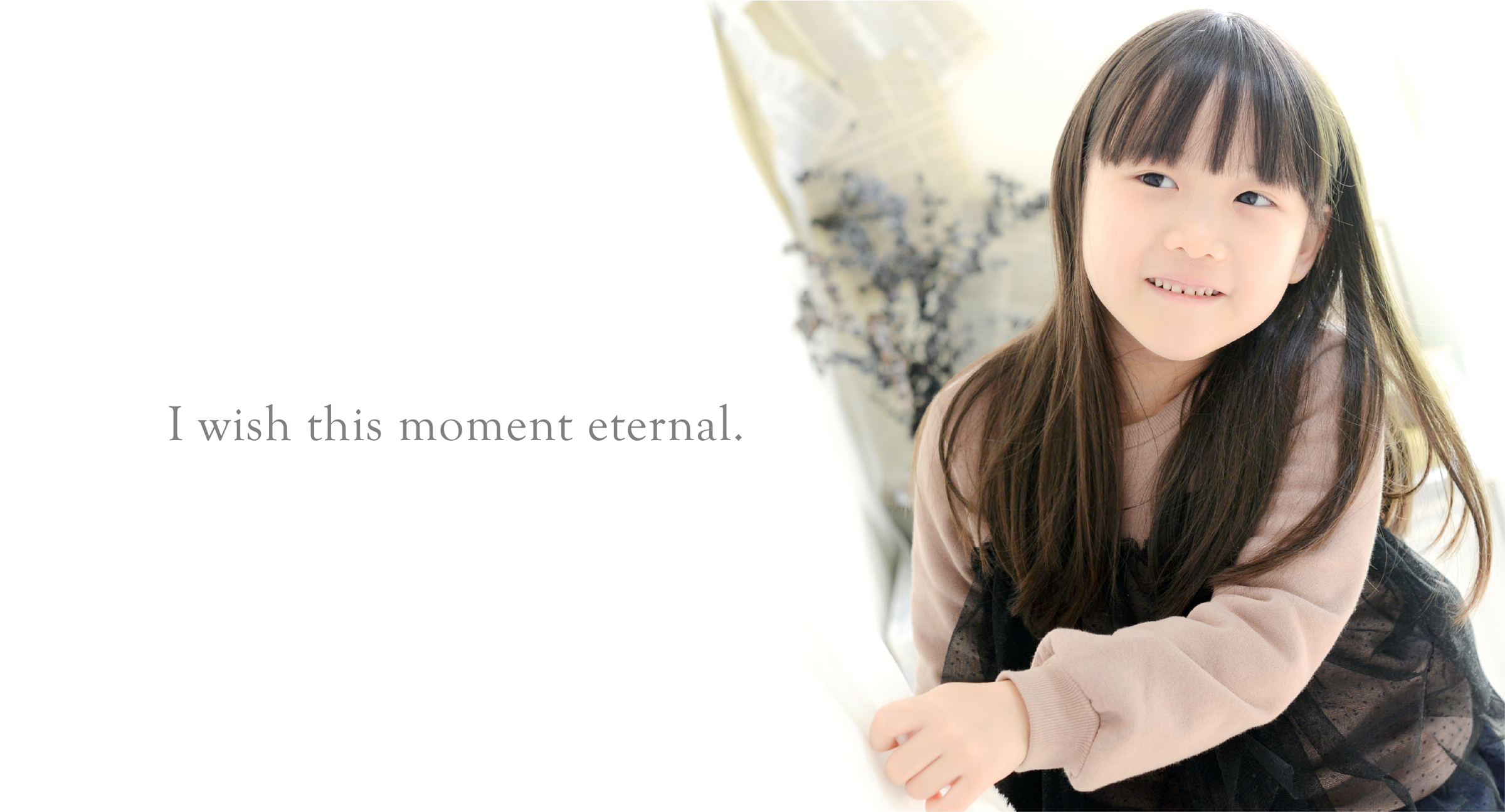 I wish this moment eternal.